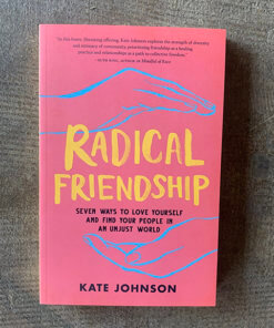 [kaya holistic], Radical Friendship