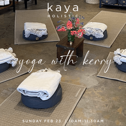 Feb 23 Yoga at Kaya with Kerry